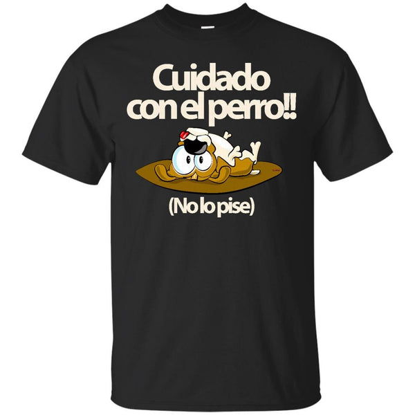 DOG - Cuidado con el perro T Shirt & Hoodie
