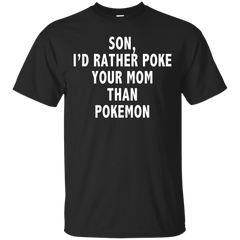 Mom - Pokeyourmom poke your mom T Shirt & Hoodie