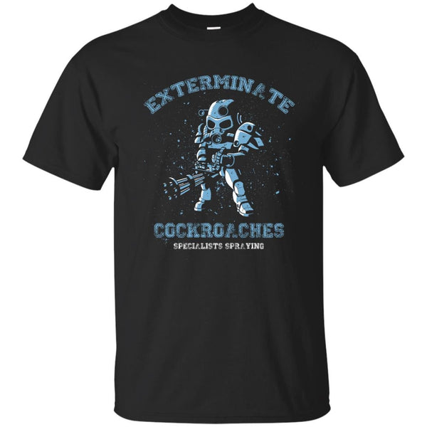 COCKRIACHES - Exterminate cockroaches T Shirt & Hoodie