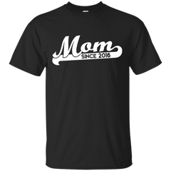 Mom - Mom since 2016  T Shirt & Hoodie