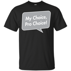 LGBT - My Choice Pro Choice planned parenthood T Shirt & Hoodie