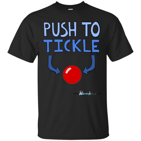 ALARMINGLYBAD - Push To Tickle T Shirt & Hoodie