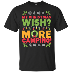 Hiking - My Christmas Wish More Camping funny slogan T Shirt & Hoodie