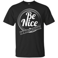 BE NICE - Be Nice T Shirt & Hoodie