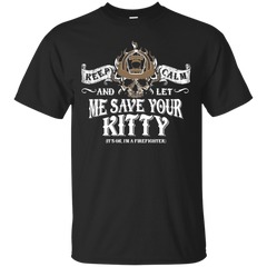 Firefighter - Firefighter Save Your Kitty top trend t shirts T Shirt & Hoodie