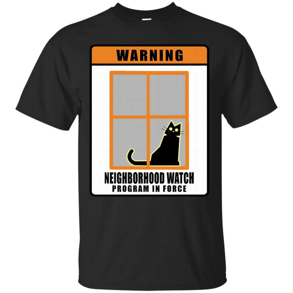 NEIGHBORHOOD WATCH CAT - Neighborhood Watch Cat Shirt T Shirt & Hoodie