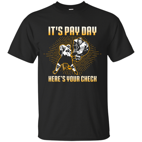 Hockey - Its Payday Heres your check ice hockey T Shirt & Hoodie