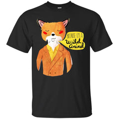 WES ANDERSON - Because Im A Wild Animal T Shirt & Hoodie