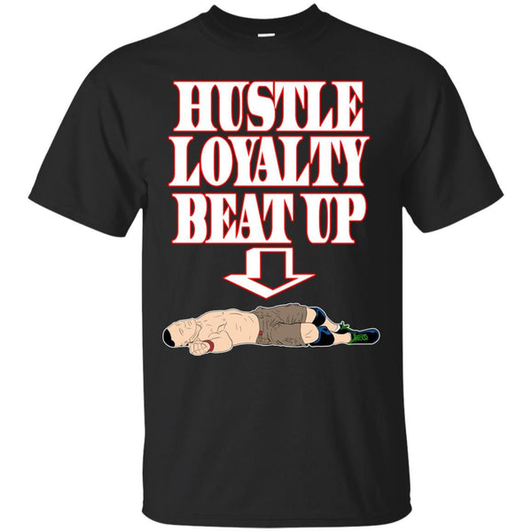 CENA - HUSTLE LOYALTY BEAT UP JOHN CENA T Shirt & Hoodie