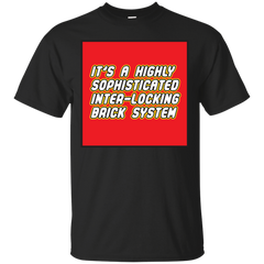 Lego - IT'S A HIGHLY SOPHISTICATED INTER-LOCKING BRICK SYSTEM T Shirt & Hoodie