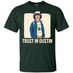 Stranger Things - Stranger Things  Dustin  Trust In Dustin stranger things T Shirt & Hoodie