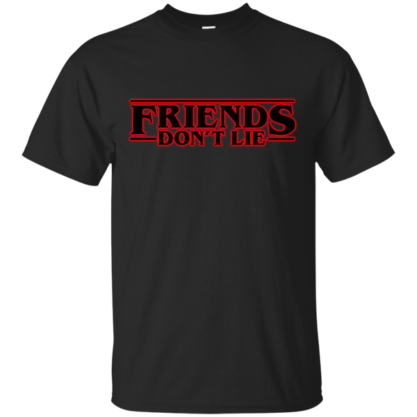 Stranger Things - FRIENDS DONT LIE strangerthings T Shirt & Hoodie