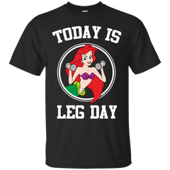 Hiking - Today Is Leg Day Little Mermaid Funny Gym Fitness gym T Shirt & Hoodie