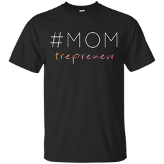 ENTREPRENEUR - Momtrepreneur T Shirt & Hoodie