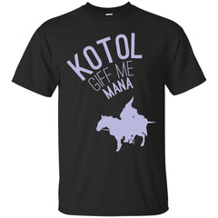 DOTA - Kotol giff me mana Shirt Dota2 T Shirt & Hoodie