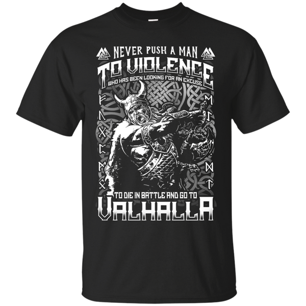 Electrician - NEVER PUSH A MAN TO VIOLENCE WHO GO TO VALHALLA T Shirt & Hoodie
