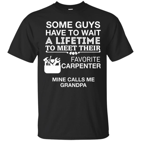 CARPENTER - My Favorite Carpenter Calls Me Grandpa T Shirt & Hoodie