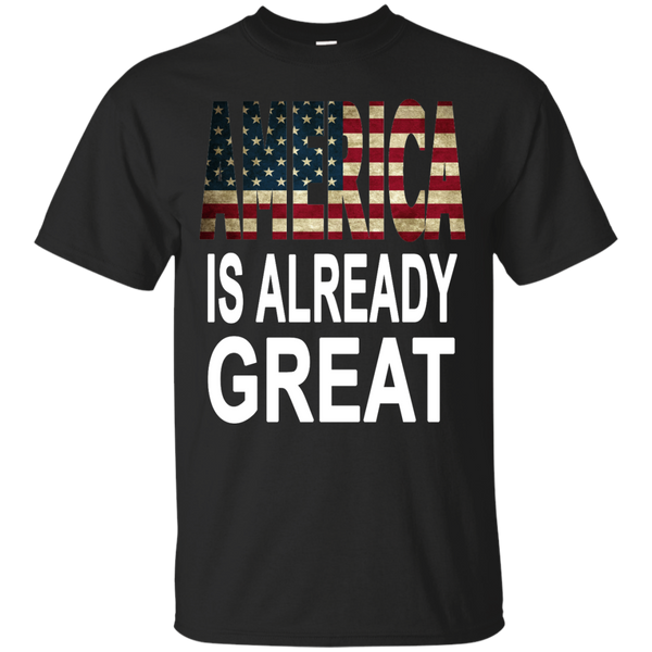 AMERICA IS ALREADY GREAT HILLARY PRESIDENT 2016 - AMERICA IS ALREADY GREAT HILLARY PRESIDENT 2016 T Shirt & Hoodie