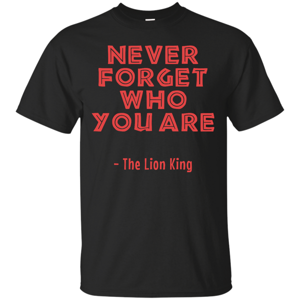 AFRICA - The Lion King  Never forget who you are T Shirt & Hoodie