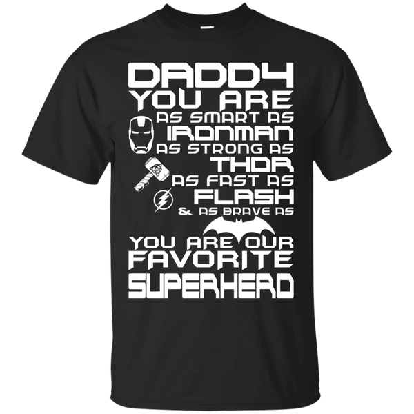 Father - Daddy is my superhero daddy is my superhero T Shirt & Hoodie