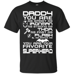 Father - Daddy is my superhero daddy is my superhero T Shirt & Hoodie