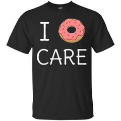 DONUT - Funny I Donut Care Pun TShirt T Shirt & Hoodie