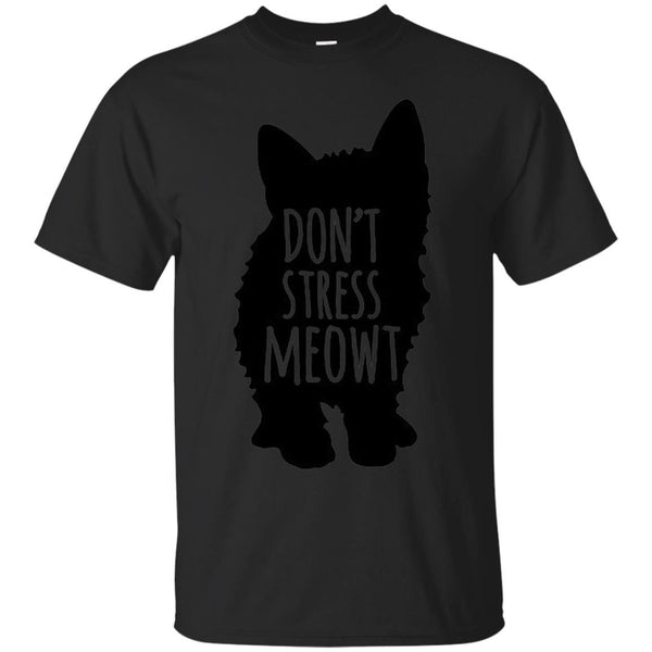 DONT STRESS MEOWT - Dont Stress Meowt T Shirt & Hoodie