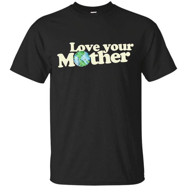 EARTH DAY - Love Mother Earth T Shirt & Hoodie