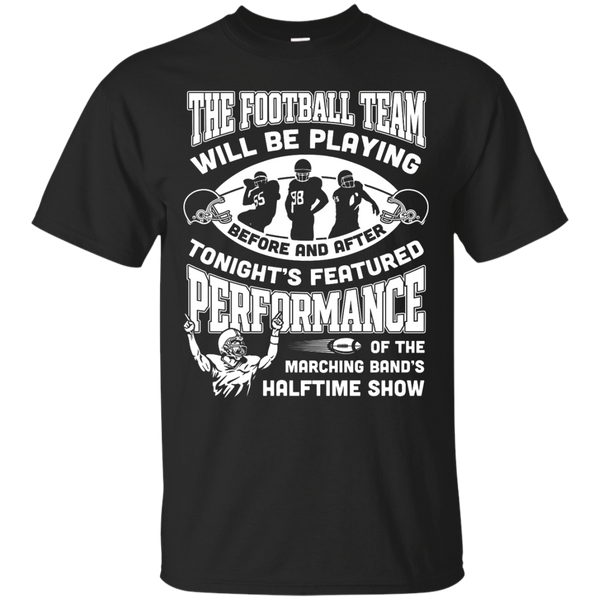 Electrician - THE FOOTBALL TEAM WILL BE PLAYING BEFORE AND AFTER T Shirt & Hoodie