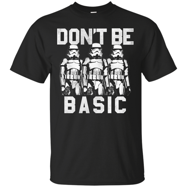 Star Wars - Don039t Be Basic T Shirt & Hoodie
