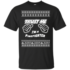 Firefighter - Trust Me Im A Firefighter  Merry Christmas firefighter T Shirt & Hoodie
