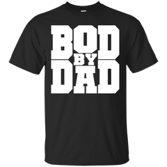 Father - Bod by Dad chubby T Shirt & Hoodie