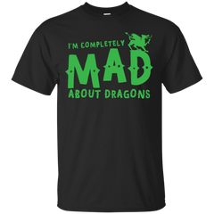 Mom - Im completely MAD about dragons lizard T Shirt & Hoodie