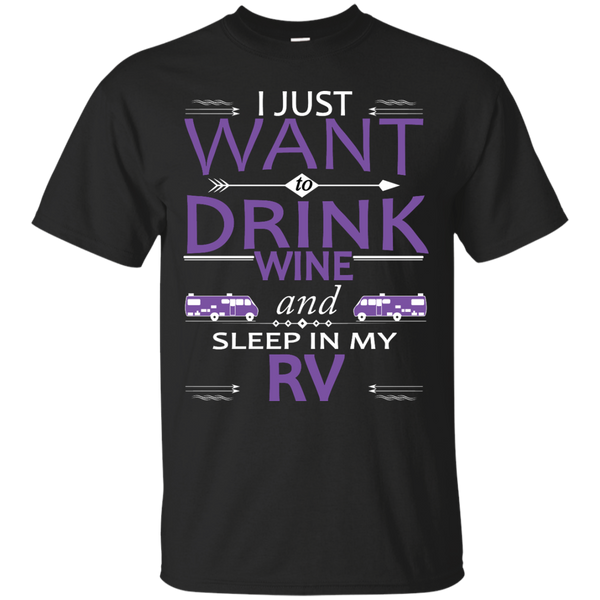 Camping - Drink Wine And Sleep In My RV rv camping T Shirt & Hoodie