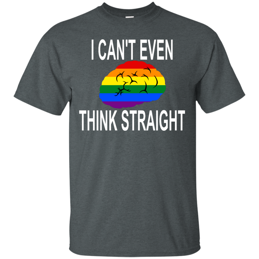 LGBT - I Cant Even Think Straight GayLesbian Pride homosexual T Shirt & Hoodie