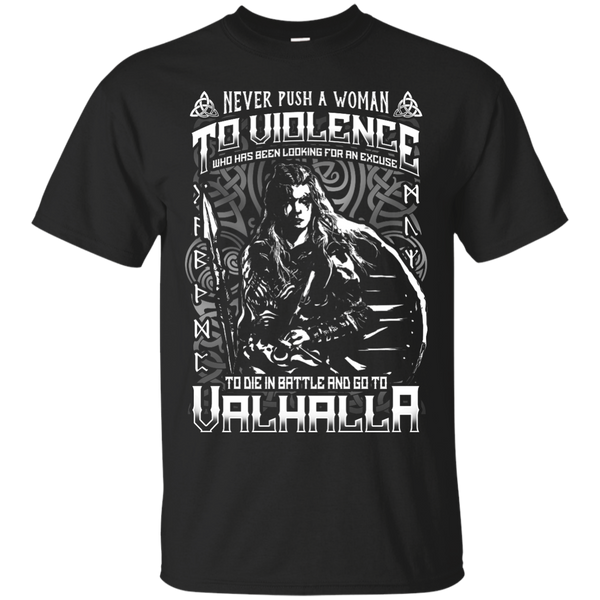 Yoga - NEVER PUSH A WOMAN TO VIOLENCE WHO GO TO VALHALLA 452 T shirt & Hoodie