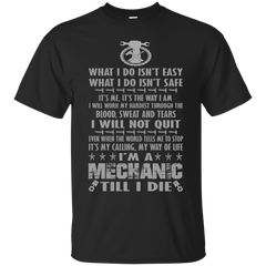 Mechanic - I039M A MECHANIC TILL I DIE T Shirt & Hoodie