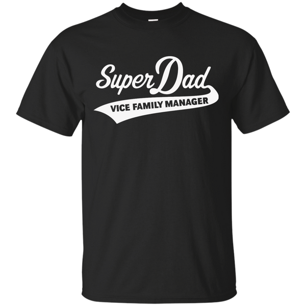 Father - Super Dad  Vice Family Manager White family T Shirt & Hoodie