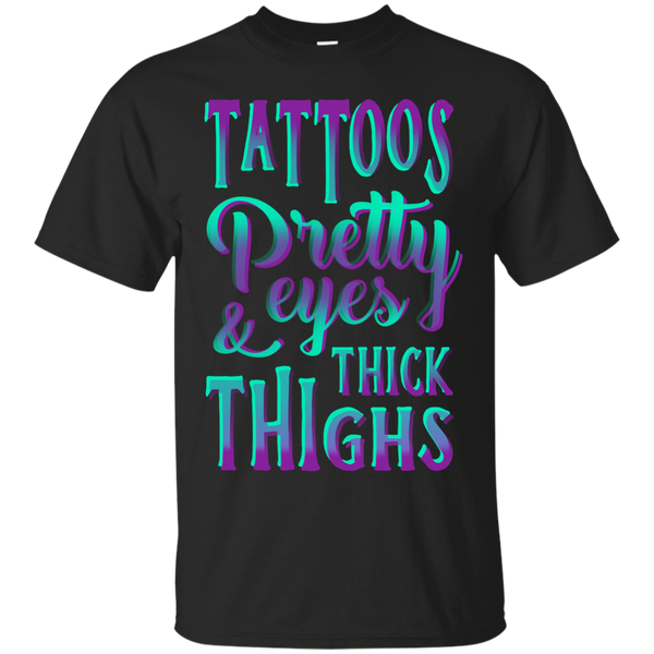 Yoga - TATTOOS PRETTY EYES AND THICK THIGHS T shirt & Hoodie