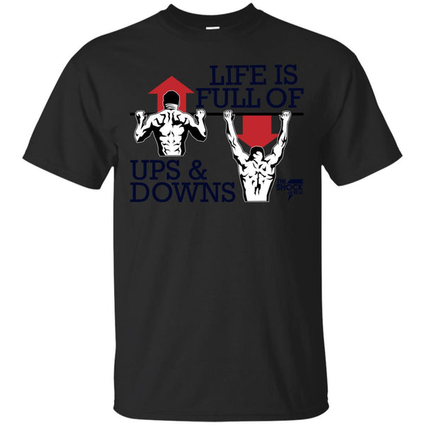 MOTIVATION - LIFE IS FULL OF UPS  DOWNS T Shirt & Hoodie
