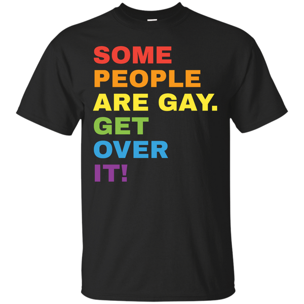 LGBT - LGBT Clothing Some People Are Gay Get Over It LGBT gay pride pin T Shirt & Hoodie