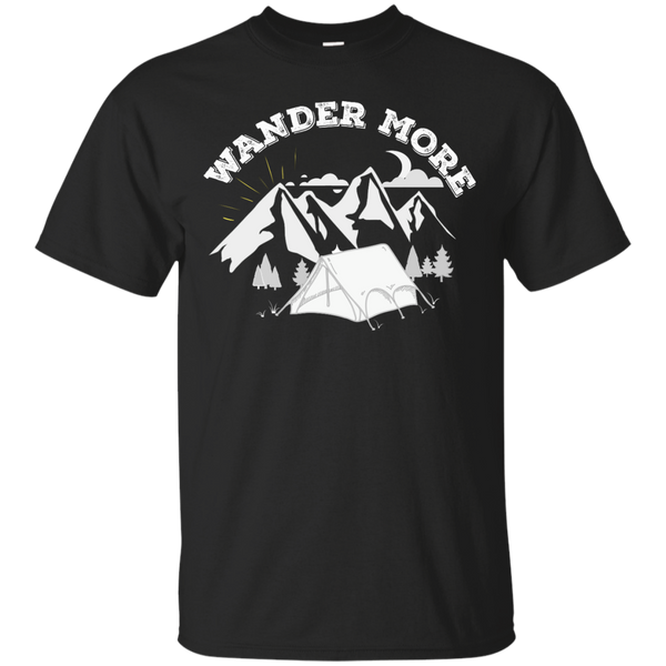 Camping - Wander More wanderlust T Shirt & Hoodie
