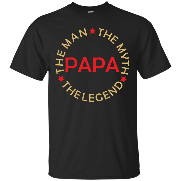 Father - Papa  The Man The Myth The Legend the myth T Shirt & Hoodie