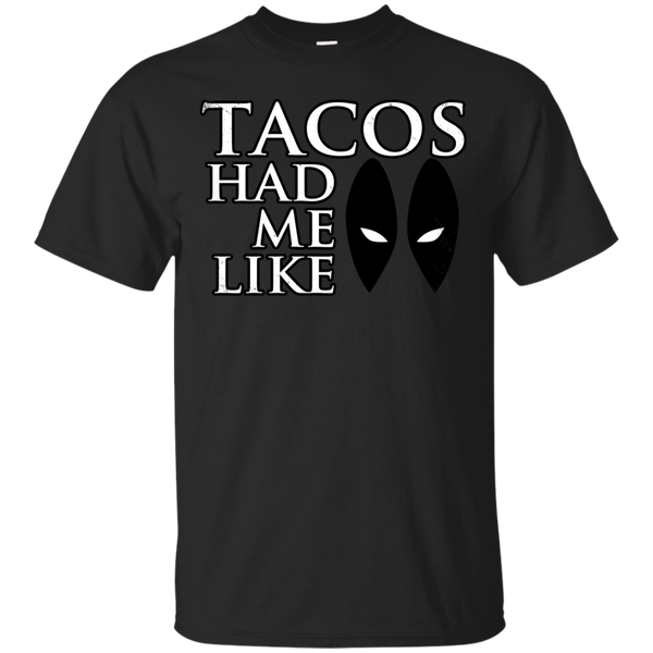 Marvel - Tacos had me like deadpool taco T Shirt & Hoodie