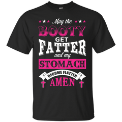 Mechanic - MAY THE BOOTY GET FATTER STOMACH BECOME FLATTER T Shirt & Hoodie