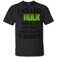 Marvel - I Killed The Hulk And All I Got Was This Lousy TShirt Shirt  SpiderManDeadpool Christmas Special deadpool T Shirt & Hoodie