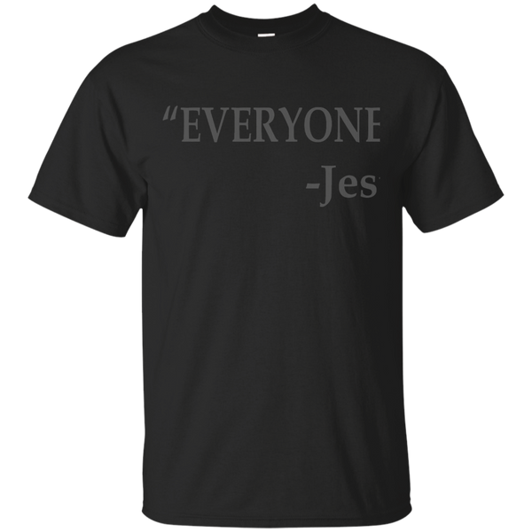 LGBT - Everyone Is Equal Jesus Christ Quote jesus T Shirt & Hoodie