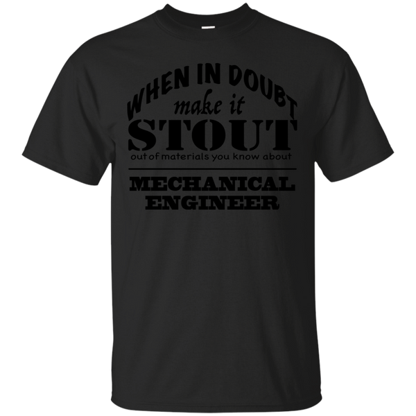 ENGINEERING - Make it Stout Mechanical Engineer T Shirt & Hoodie