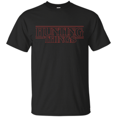 Stranger Things - Hunting Things hunting things T Shirt & Hoodie