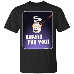Camping - Burnin For You Funny Marshmallow funny food T Shirt & Hoodie